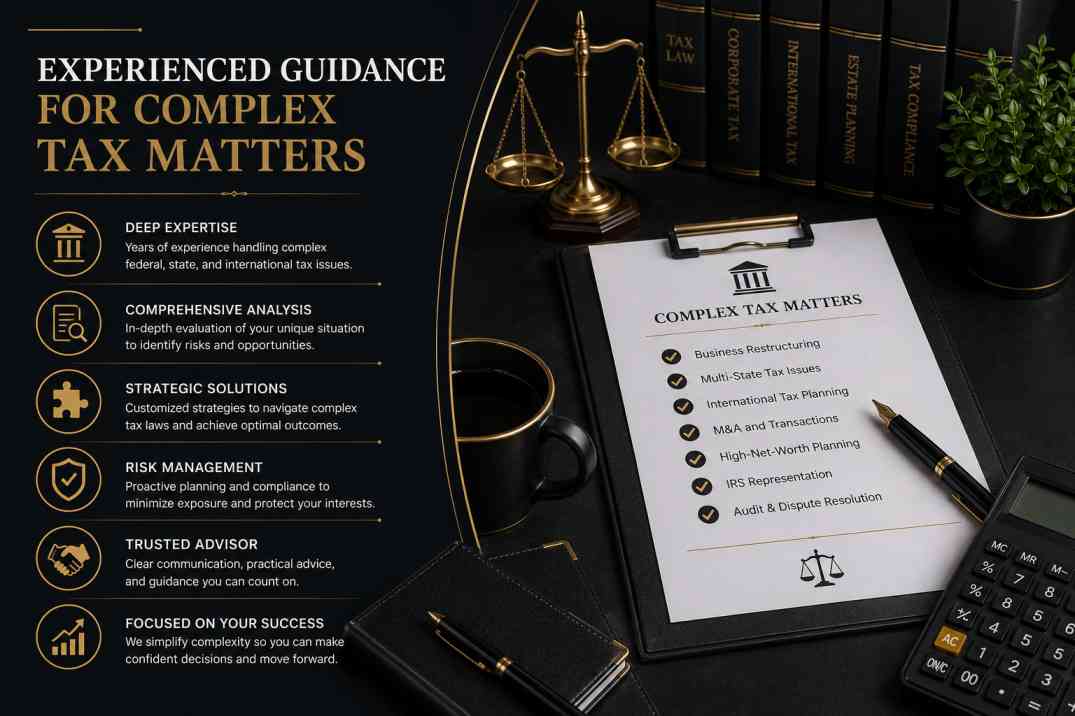 Experienced Guidance for Complex Tax Matters